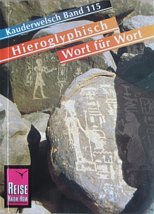 Kauderwelsch Hieroglyphisch Wort für Wort