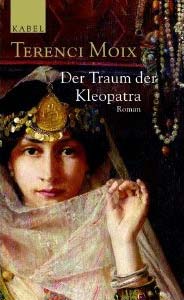 Der Traum der Kleopatra von Terenci Moix