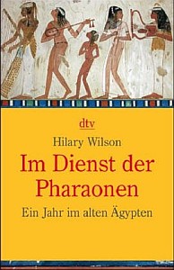 Buchcover »Im Dienst der Pharaonen« von Hilary Wilson